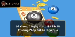 Lô khung 2 ngày
