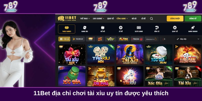 11Bet địa chỉ chơi tài xỉu uy tín được yêu thích