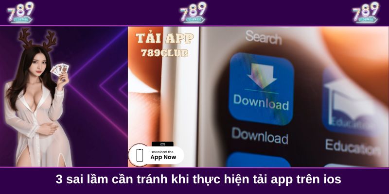 3 sai lầm cần tránh khi thực hiện tải app trên ios