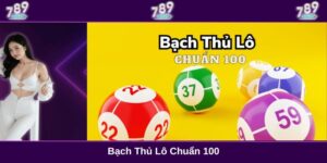 Bạch thủ lô chuẩn 100