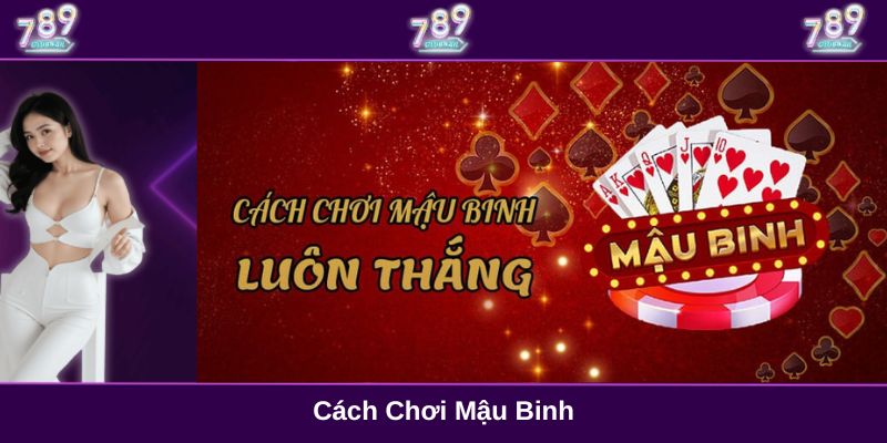 Cách chơi mậu binh