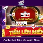 Cách chơi Tiến lên miền Nam