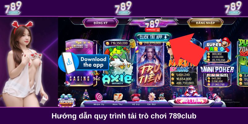 Hướng dẫn quy trình tải trò chơi 789club