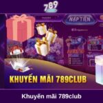 Khuyến mãi nạp rút tại 789club