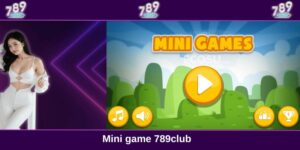Mini game tại 789club