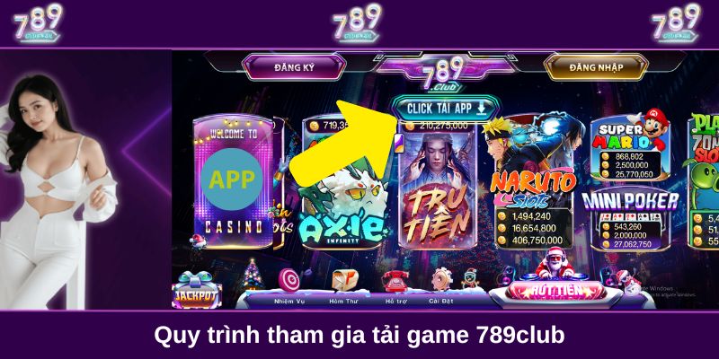Quy trình tham gia tải game 789club