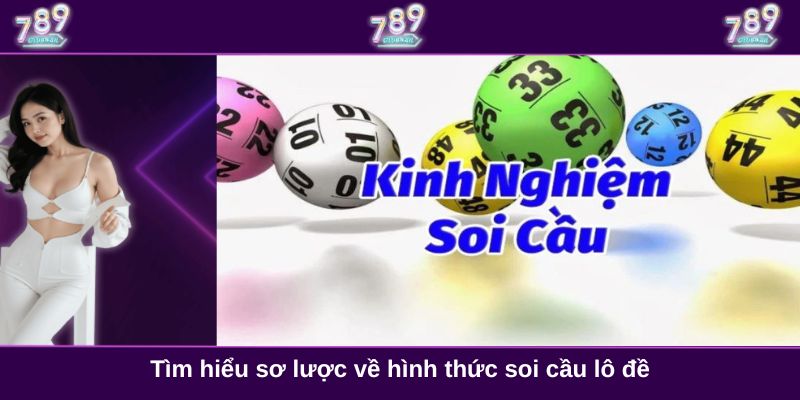 Tìm hiểu sơ lược về hình thức soi cầu lô đề